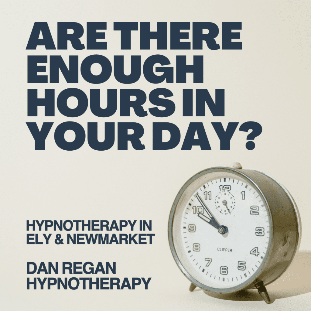 are there enough hours in your day
