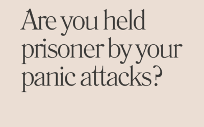 Are you held prisoner by your panic attacks?