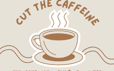 Anxiety Buster: Cut the Caffeine