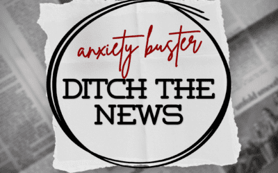 Anxiety Buster: Ditch The News