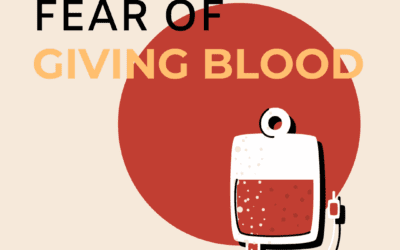 Do you have a fear of giving blood?