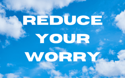 Reduce Your Worry