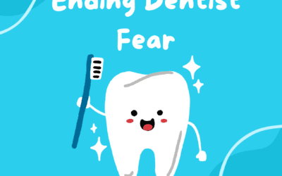 Ending Dentist Fear