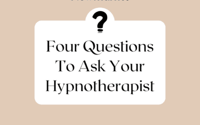 Four Questions To Ask Your Hypnotherapist