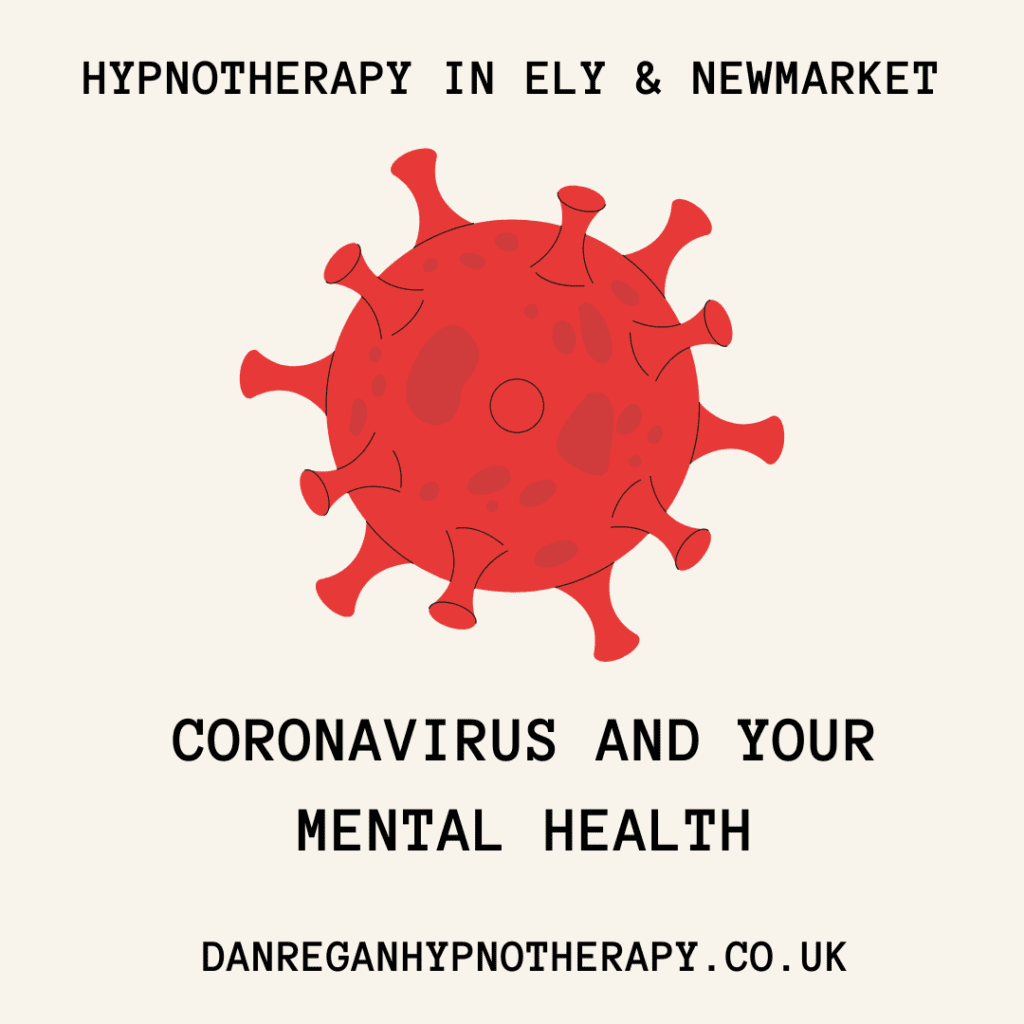 Coronavirus and mental health - Hypnotherapy Ely and Newmarket