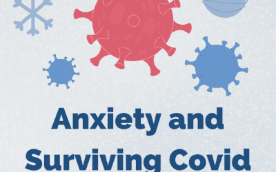 Anxiety and Surviving Covid-19