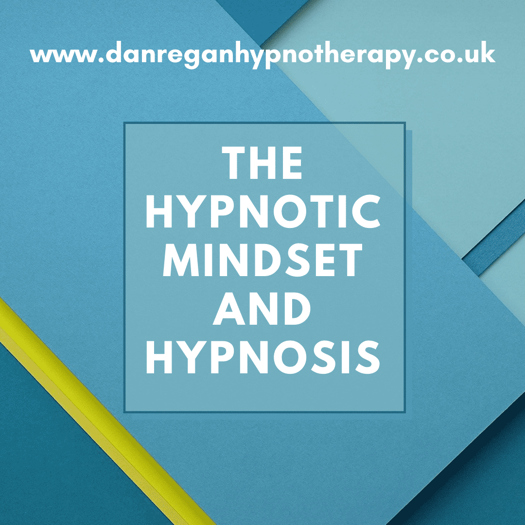 The Hypnotic Mindset and Hypnosis