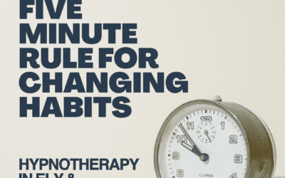 Five Minute Rule For Changing Habits – Dan Regan Hypnotherapy in Ely and Newmarket