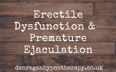 Erectile Dysfunction and Premature Ejaculation – Hypnotherapy in Ely and Newmarket