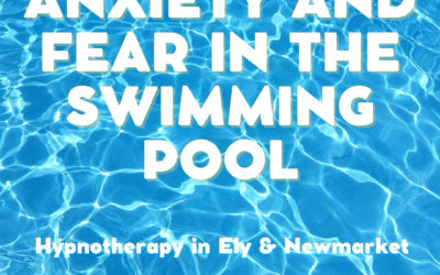 Anxiety and Fear in The Swimming Pool – Hypnotherapy in Ely and Newmarket