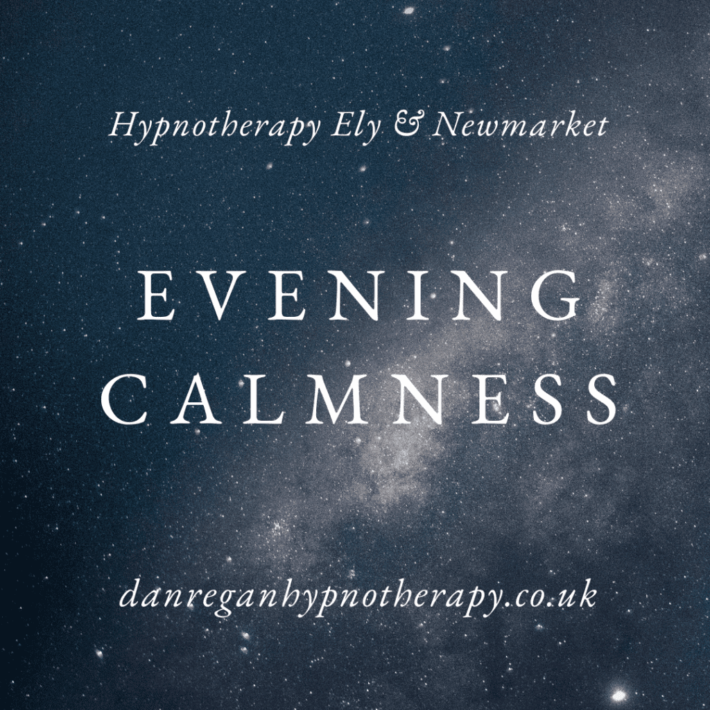 Evening Calmness Hypnotherapy Ely